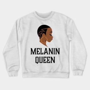 Melanin Queen, Black Woman, Black Girl Magic, African American Crewneck Sweatshirt